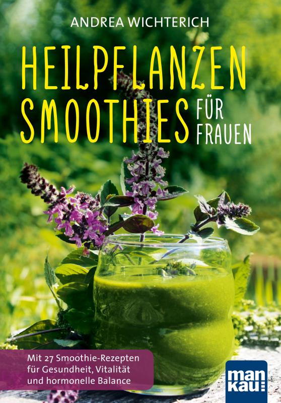 Cover-Bild Heilpflanzen-Smoothies für Frauen