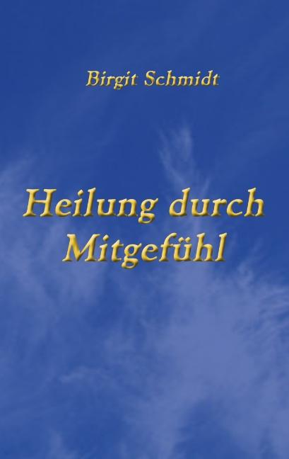 Cover-Bild Heilung durch Mitgefühl