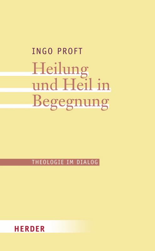 Cover-Bild Heilung und Heil in Begegnung