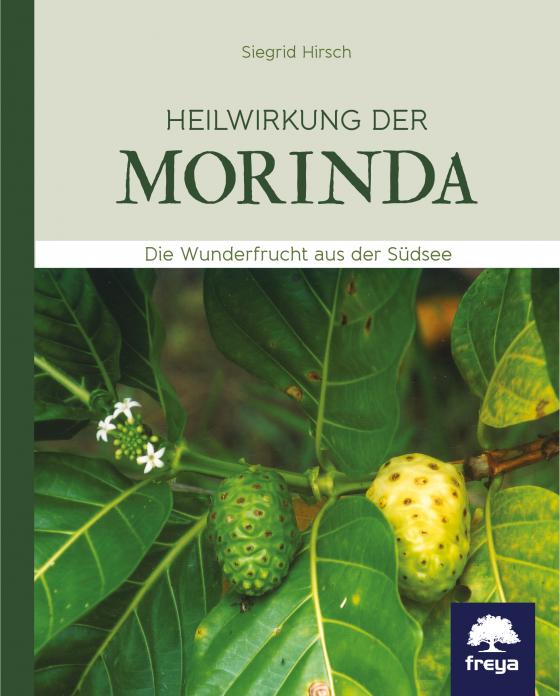 Cover-Bild Heilwirkung der Morinda