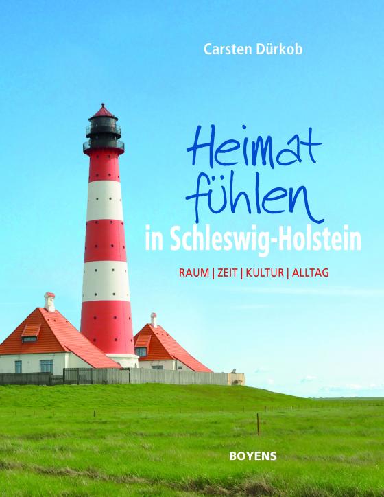 Cover-Bild Heimat fühlen in Schleswig-Holstein