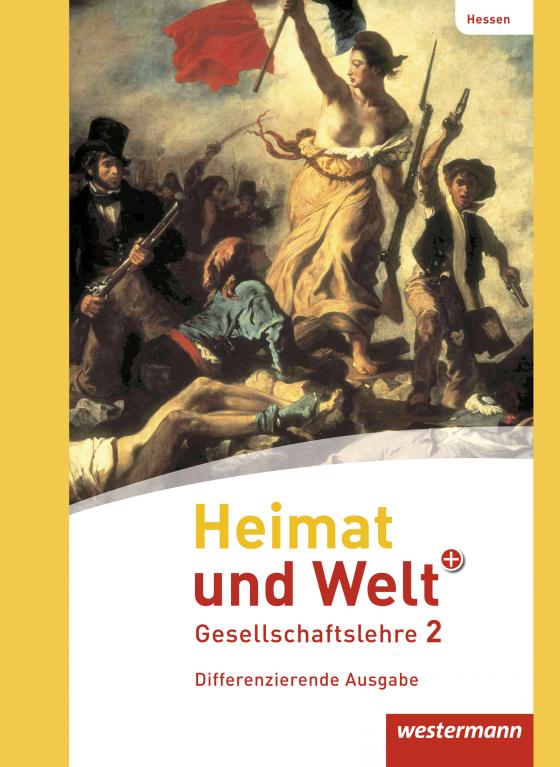 Cover-Bild Heimat und Welt PLUS Gesellschaftslehre - Ausgabe 2013 für Hessen
