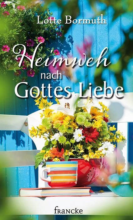 Cover-Bild Heimweh nach Gottes Liebe