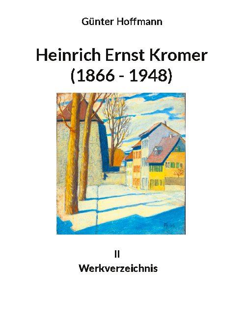 Cover-Bild Heinrich Ernst Kromer (1866 - 1948)