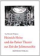 Cover-Bild Heinrich Heine und das Pariser Theater zur Zeit der Julimonarchie