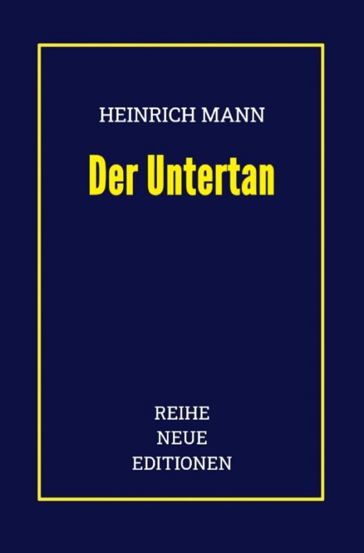 Cover-Bild Heinrich Mann: Der Untertan