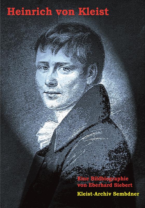 Cover-Bild Heinrich von Kleist - Eine Bildbiographie