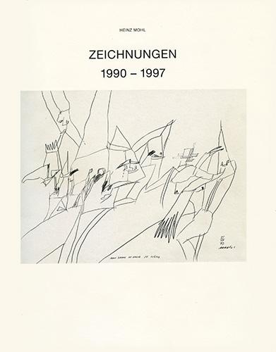 Cover-Bild Heinz Mohl: Zeichnungen 1990-97