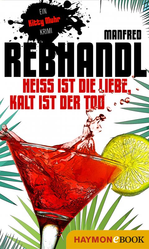 Cover-Bild Heiß ist die Liebe, kalt ist der Tod