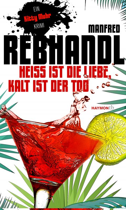 Cover-Bild Heiß ist die Liebe, kalt ist der Tod