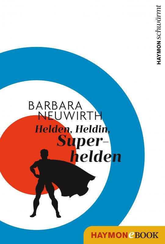 Cover-Bild Helden. Heldin. Superhelden