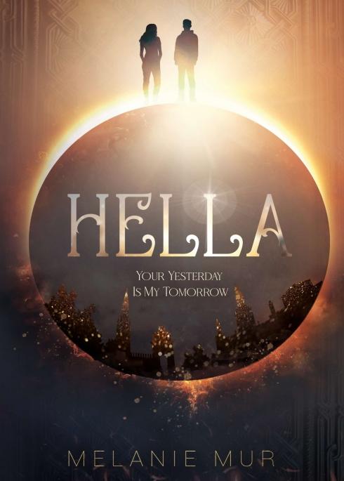 Cover-Bild Hella - Your Yesterday Is My Tomorrow