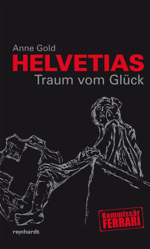 Cover-Bild Helvetias Traum vom Glück