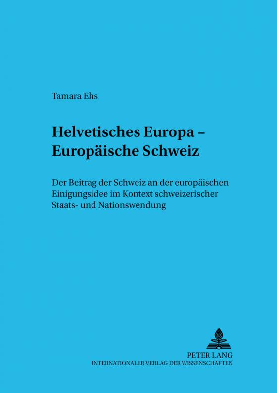 Cover-Bild Helvetisches Europa – Europäische Schweiz