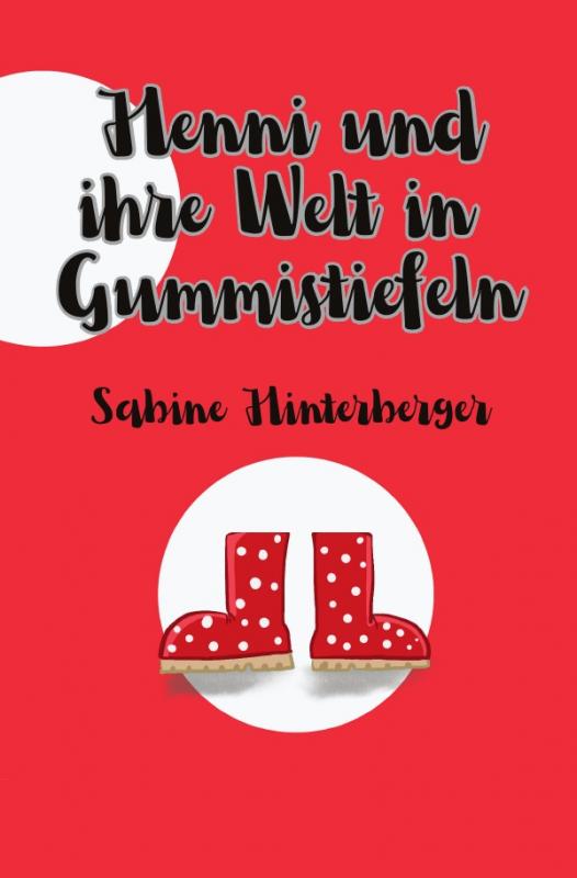 Cover-Bild Henni und ihre Welt in Gummistiefeln