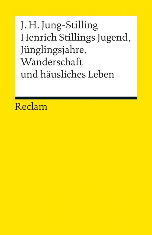 Cover-Bild Henrich Stillings Jugend, Jünglingsjahre, Wanderschaft und häusliches Leben