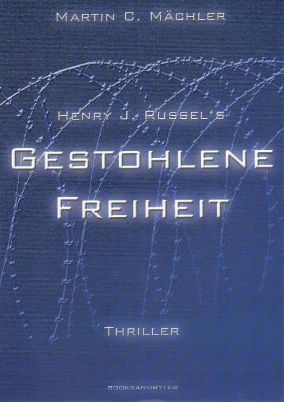 Cover-Bild Henry J. Russel`s gestohlene Freiheit