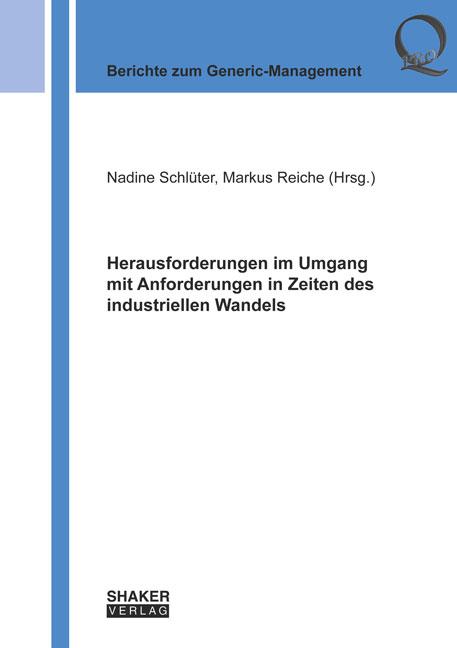 Cover-Bild Herausforderungen im Umgang mit Anforderungen in Zeiten des industriellen Wandels