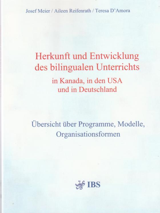 Cover-Bild Herkunft und Entwicklung des bilingualen Unterrichts in Kanada, in den USA und in Deutschland