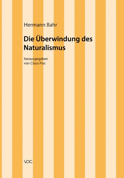 Cover-Bild Hermann Bahr / Die Überwindung des Naturalismus