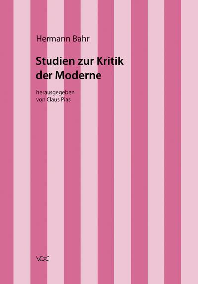 Cover-Bild Hermann Bahr / Studien zur Kritik der Moderne
