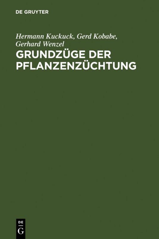 Cover-Bild Hermann Kuckuck: Pflanzenzüchtung / Grundzüge der Pflanzenzüchtung