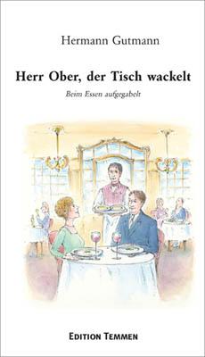 Cover-Bild Herr Ober, der Tisch wackelt!
