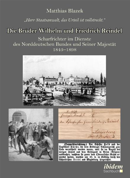 Cover-Bild "Herr Staatsanwalt, das Urteil ist vollstreckt." Die Brüder Wilhelm und Friedrich Reindel