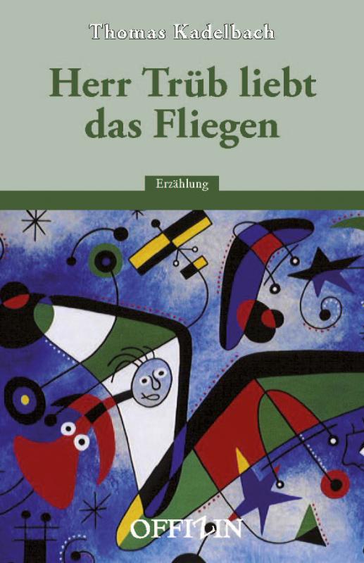Cover-Bild Herr Trüb liebt das Fliegen