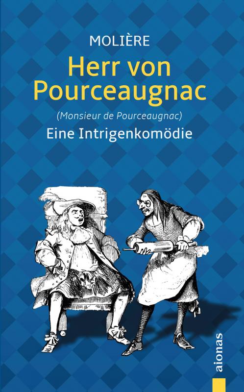 Cover-Bild Herr von Pourceaugnac: Molière: Eine Intrigenkomödie (Illustrierte Ausgabe)