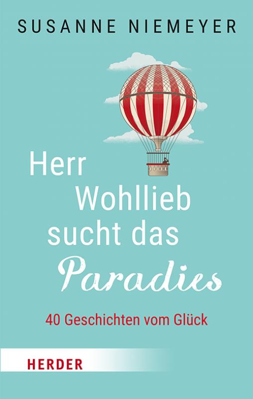 Cover-Bild Herr Wohllieb sucht das Paradies