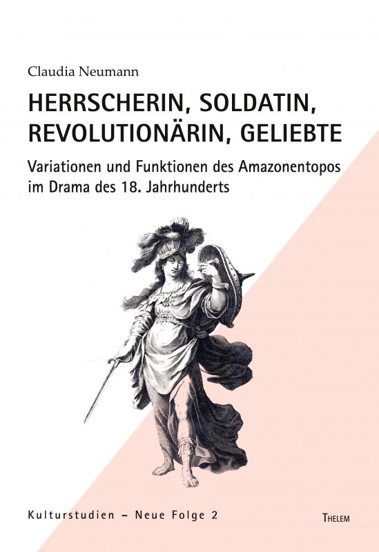 Cover-Bild Herrscherin, Soldatin, Revolutionärin, Geliebte