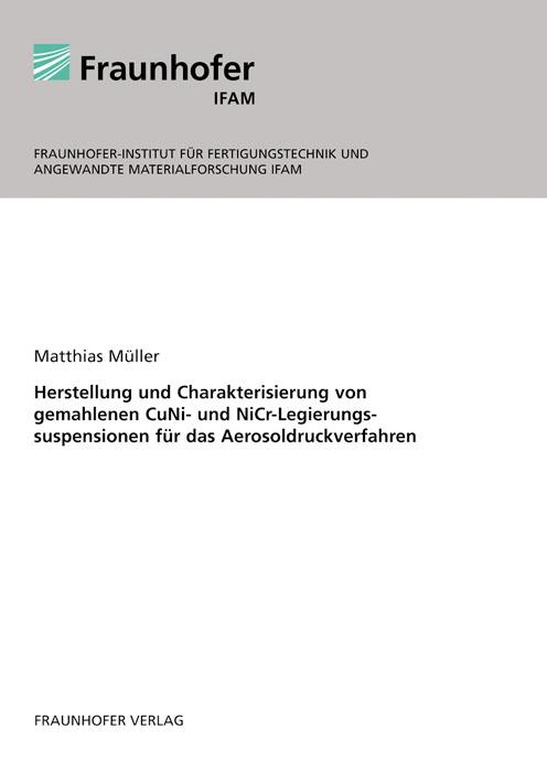 Cover-Bild Herstellung und Charakterisierung von gemahlenen CuNi- und NiCr-Legierungssuspensionen für das Aerosoldruckverfahren.