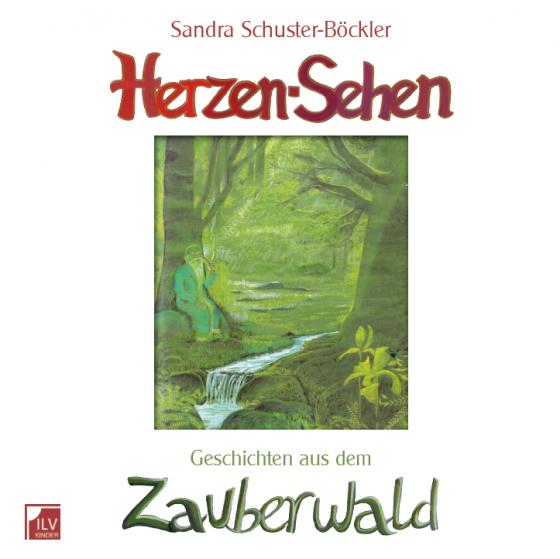 Cover-Bild Herzen-Sehen Geschichten aus dem Zauberwald