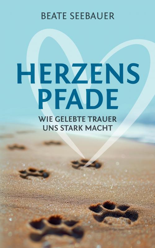 Cover-Bild Herzenspfade - Unterstützung für deinen Trauerprozess