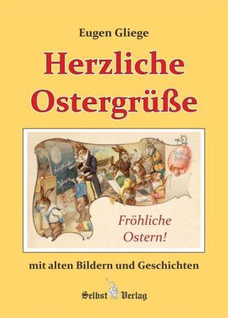 Cover-Bild Herzliche Ostergrüße mit alten Bildern und Geschichten
