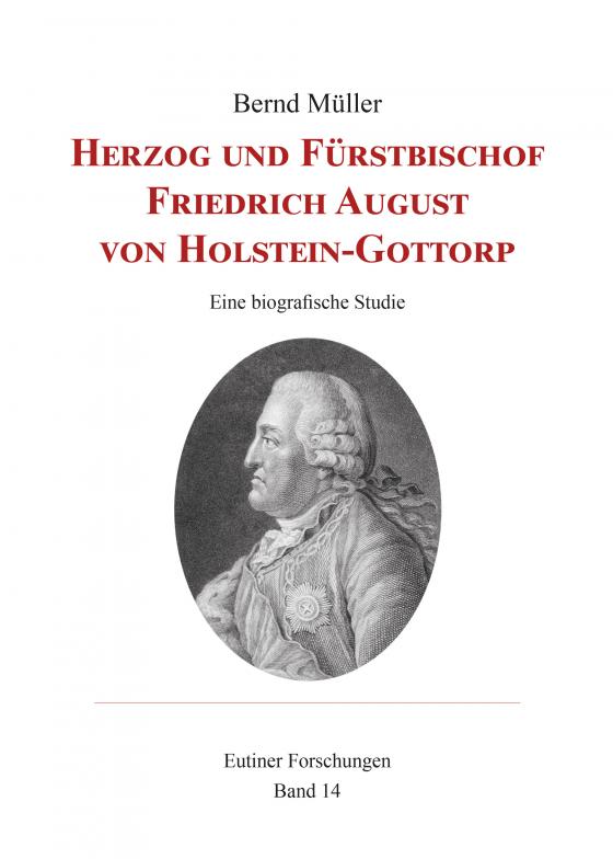 Cover-Bild Herzog und Fürstbischof Friedrich August von Holstein-Gottorp