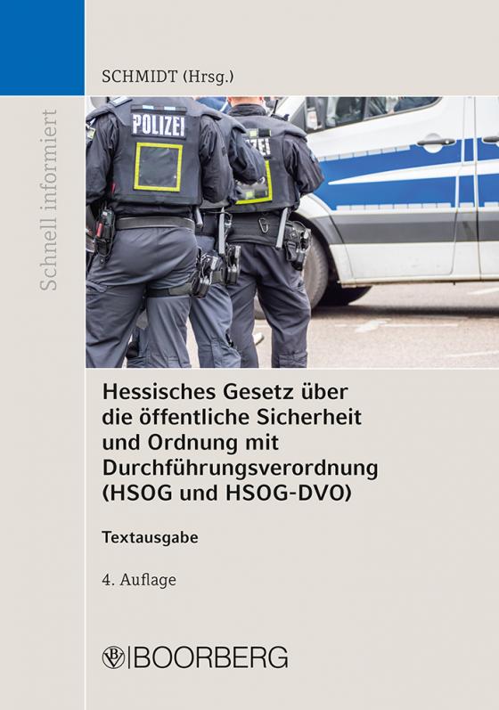 Cover-Bild Hessisches Gesetz über die öffentliche Sicherheit und Ordnung mit Durchführungsverordnung (HSOG und HSOG-DVO)