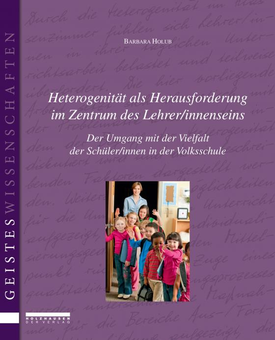 Cover-Bild Heterogenität als Herausforderung im Zentrum des Lehrer/innenseins