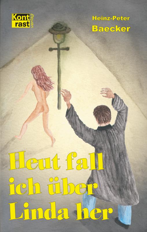 Cover-Bild Heut fall ich über Linda her