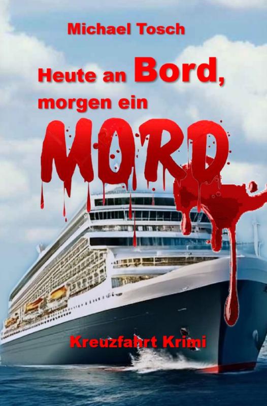 Cover-Bild Heute an Bord, morgen ein Mord