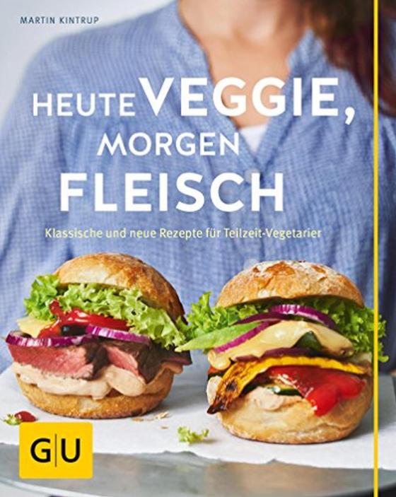 Cover-Bild Heute veggie, morgen Fleisch