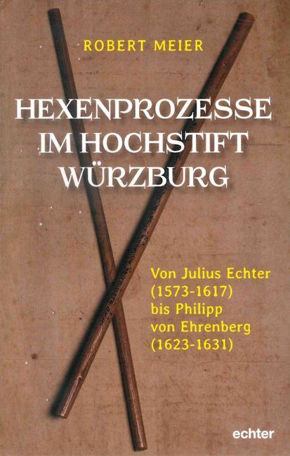 Cover-Bild Hexenprozesse im Hochstift Würzburg