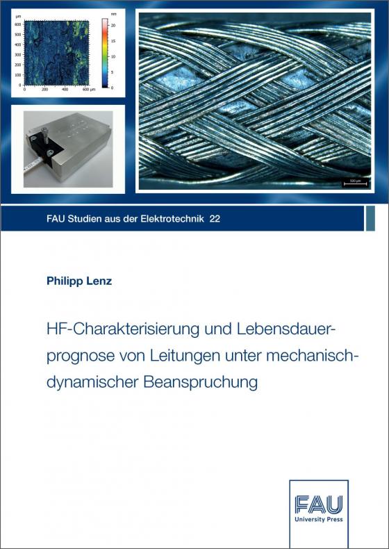 Cover-Bild HF-Charakterisierung und Lebensdauerprognose von Leitungen unter mechanisch-dynamischer Beanspruchung