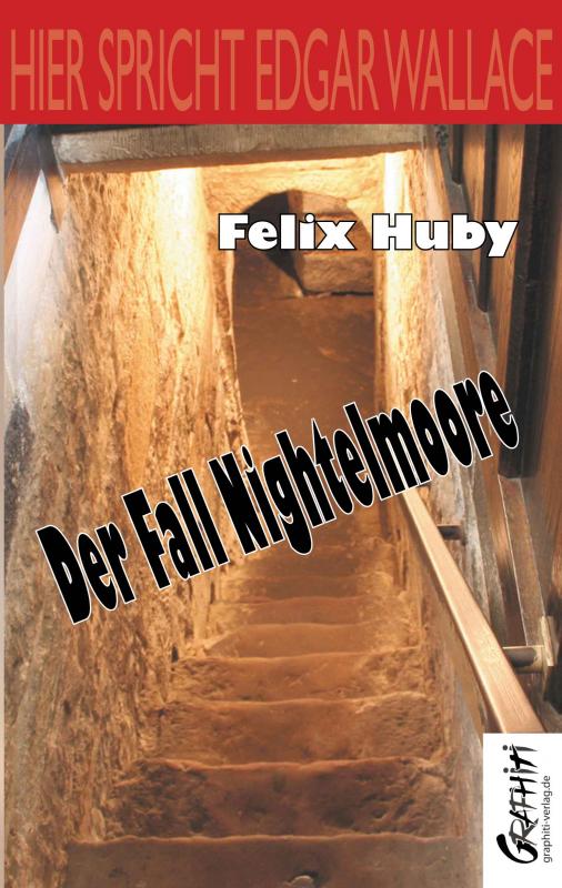 Cover-Bild HIER SPRICHT EDGAR WALLACE – DER FALL NIGHTELMOORE