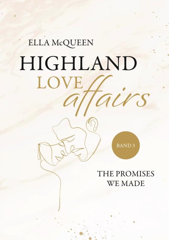 Cover-Bild Highland Love Affairs: The promises we made