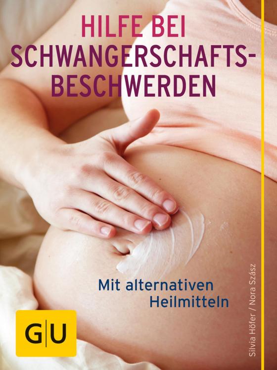 Cover-Bild Hilfe bei Schwangerschafts-Beschwerden