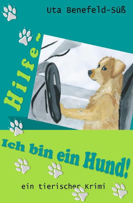 Cover-Bild Hilfe, ich bin ein Hund!