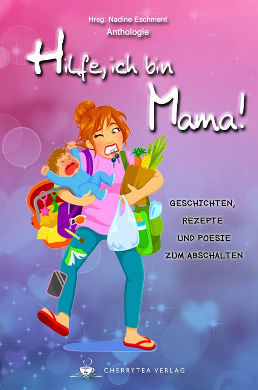 Cover-Bild Hilfe, ich bin Mama!