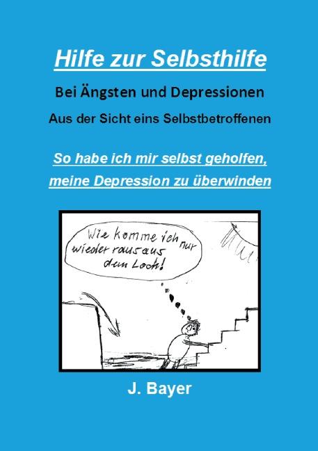 Cover-Bild Hilfe zur Selbsthilfe bei Ängsten und Depressionen